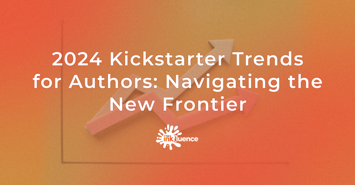 Kickstarter Trends for 2024 - Kickstarter Partner The INKfluence